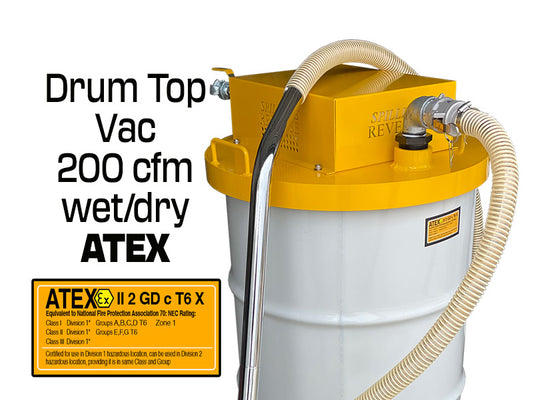Drum Top Vac - 200 cfm alloy - vacuum only- Explosion proof ATEX